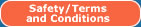 Safety/Terms and Conditions